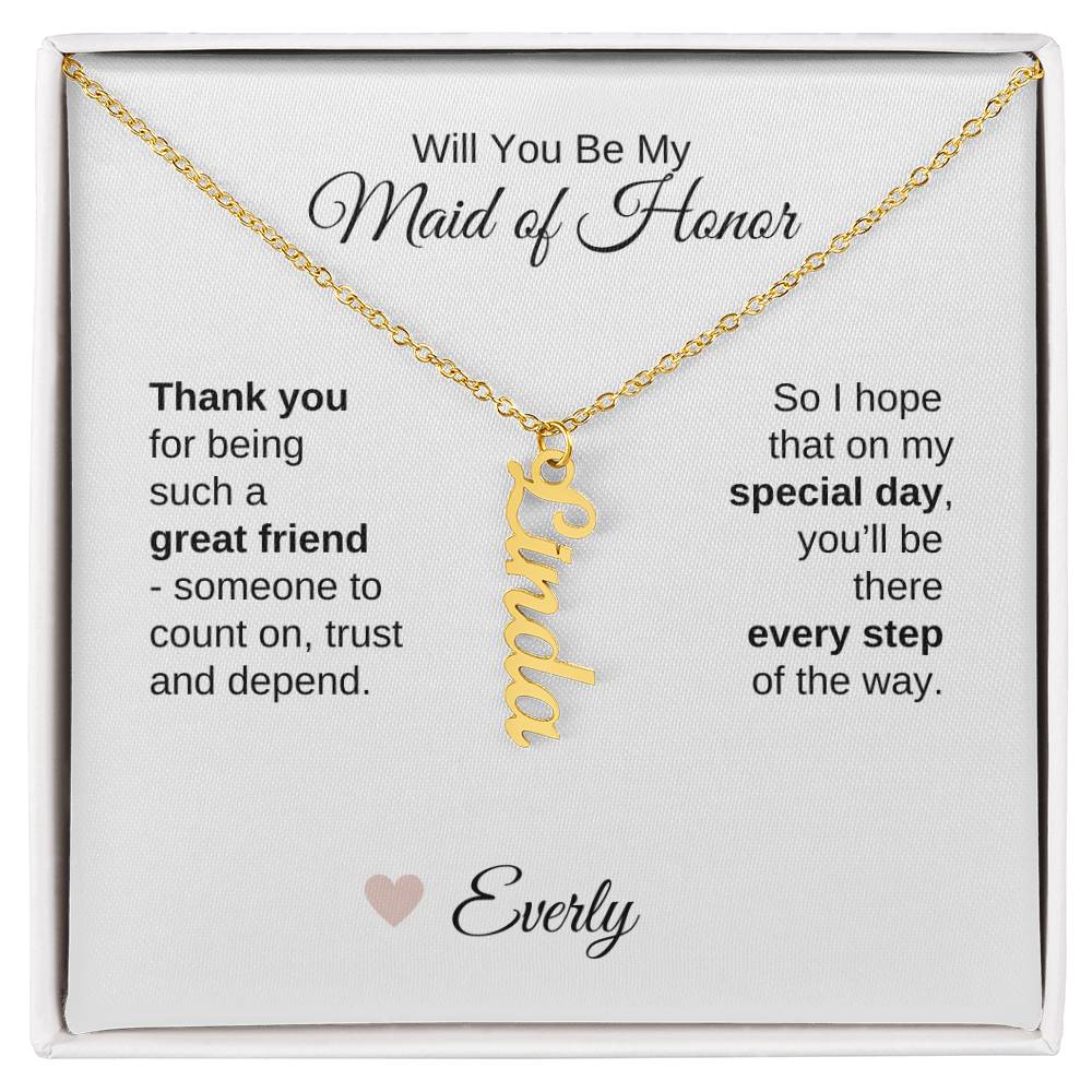 Will You Be My Maid of Honor Proposal Gift Vertical Name Necklace