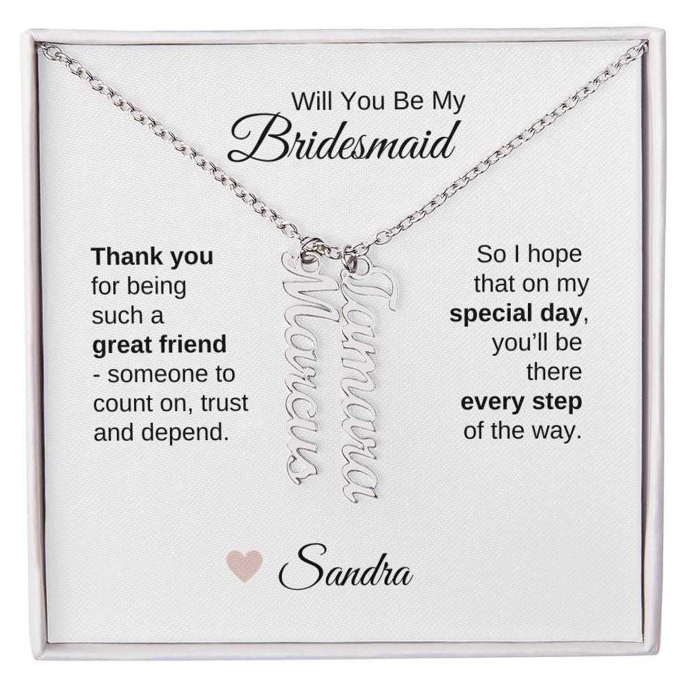 Will You Be My Bridesmaid Proposal Gift Vertical Custom Names Necklace