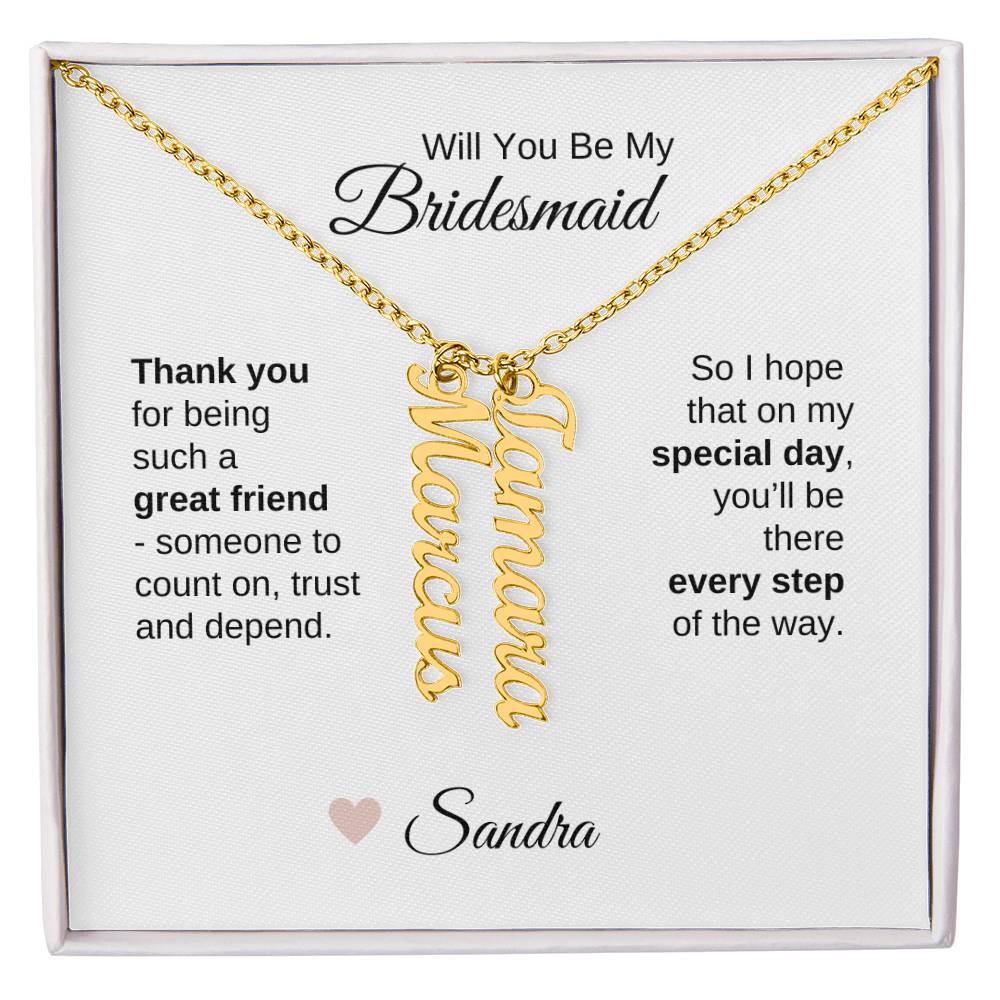 Will You Be My Bridesmaid Proposal Gift Vertical Custom Names Necklace