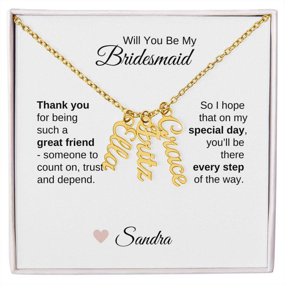 Will You Be My Bridesmaid Proposal Gift Vertical Custom Names Necklace