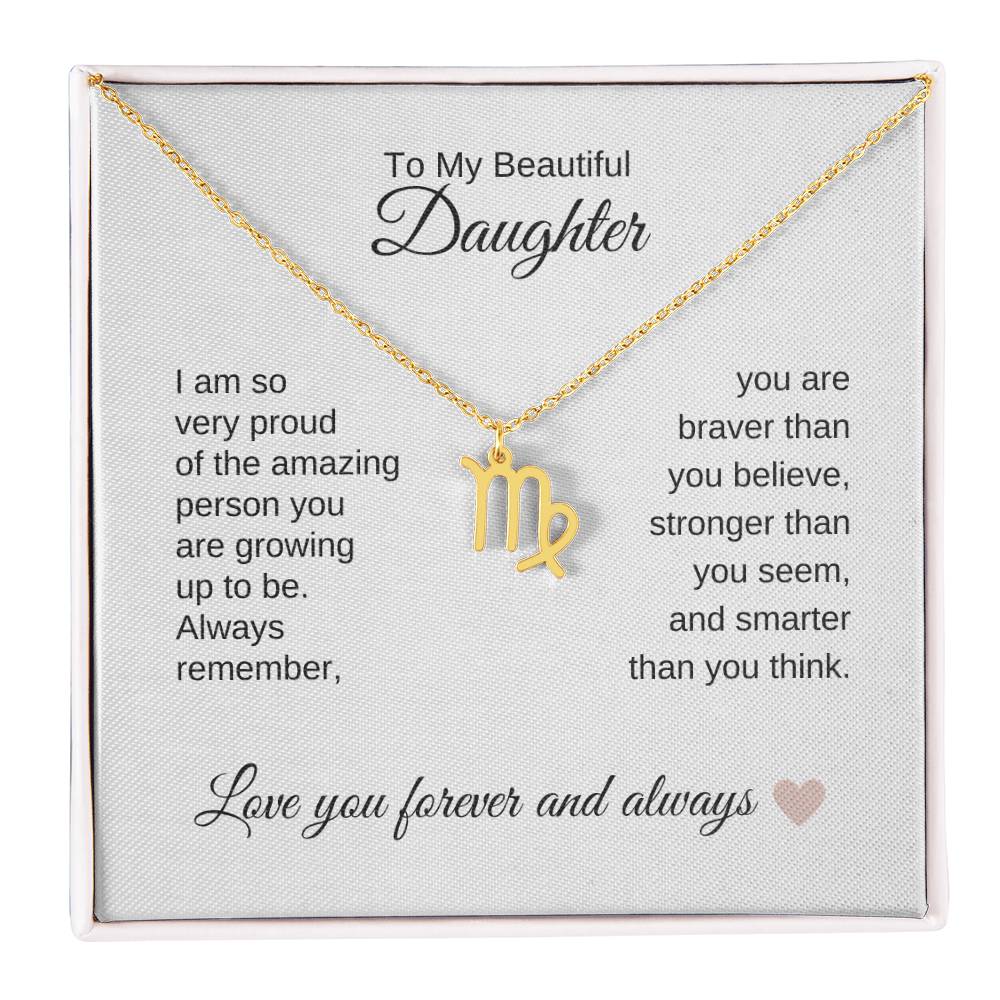 To My Beautiful Daughter Gift, Delicate Zodiac Necklace Gold or Stainless Steel, Gift for Daughter