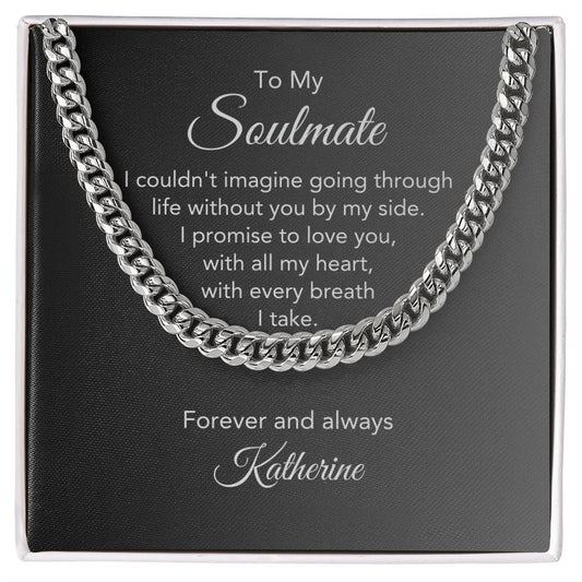 To My Soulmate Gift, Gold or Stainless Steel Cuban Chain with Heartfelt Personalized Message Card, Gifts for Him