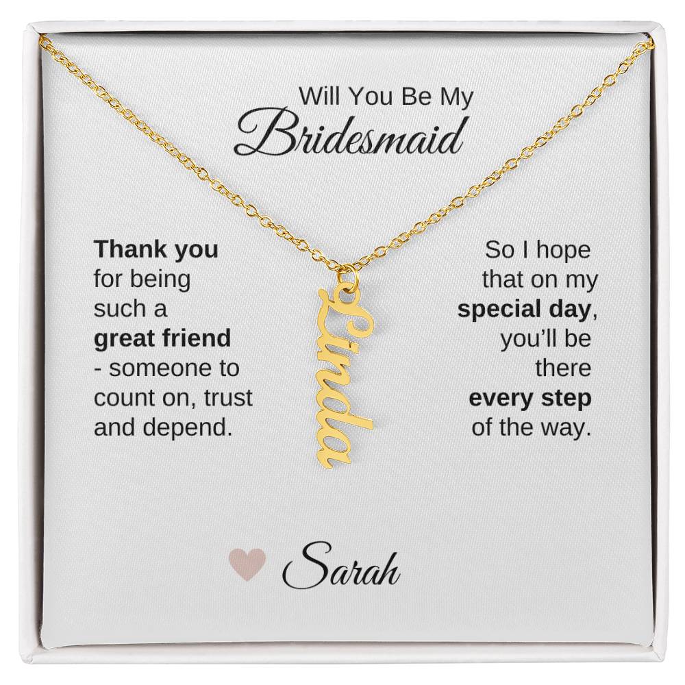 Will You Be My Bridesmaid Proposal Gift Vertical Custom Name Necklace