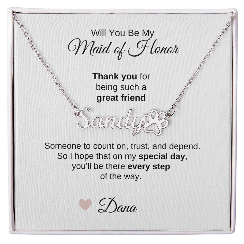 Will You Be My Maid of Honor Proposal Gift Pawprint Name Necklace