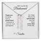 Will You Be My Bridesmaid Proposal Gift Vertical Custom Names Necklace