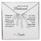 Will You Be My Bridesmaid Proposal Gift Vertical Custom Names Necklace